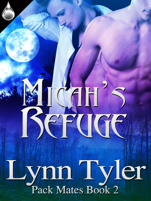 Title details for Micah's Refuge by Lynn Tyler - Available